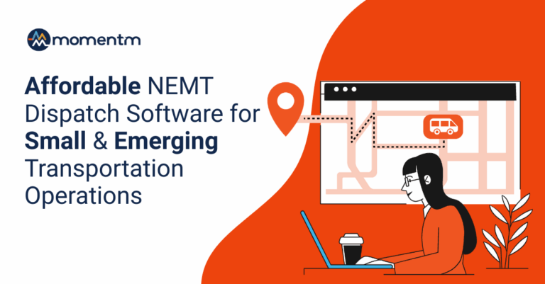 Affordable NEMT Dispatch Software for Small & Emerging Transportation Operations